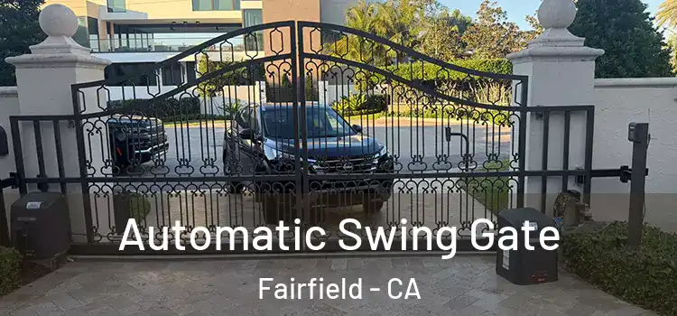  Automatic Swing Gate Fairfield - CA