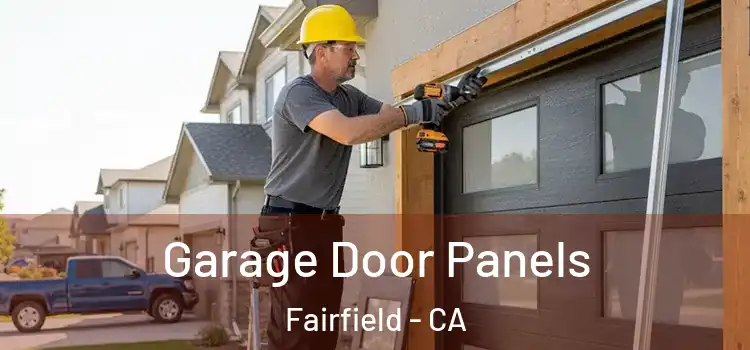  Garage Door Panels Fairfield - CA